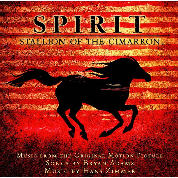 Bryan Adams Spirit Stallion Of The Cimarron Songs Free Download